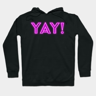 Yay Pink Neon Sign Hoodie